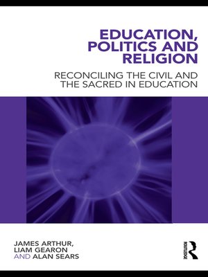 cover image of Education, Politics and Religion